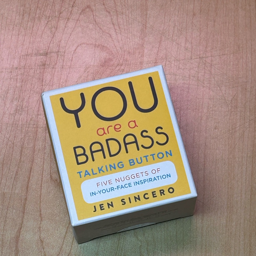 You Are a Badass Talking Button
